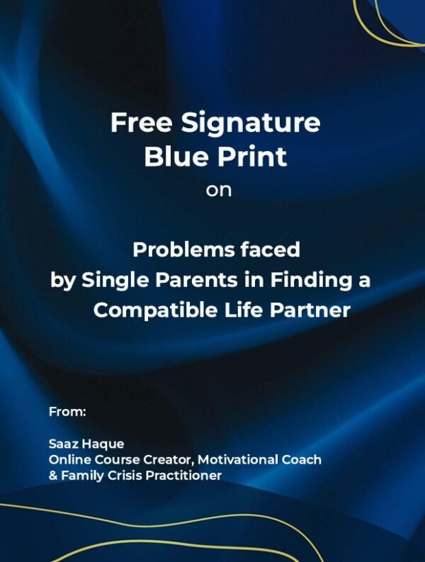 Problems faced  by Single Parents in Finding a Compatible Life Partner